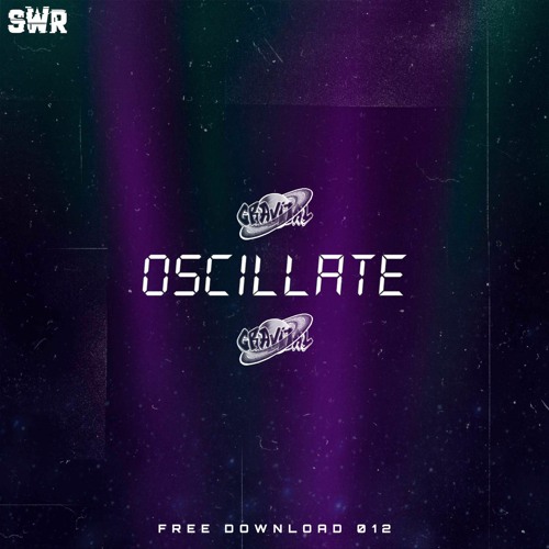 Gravital - Oscillate (Free Download)