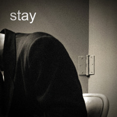 stay