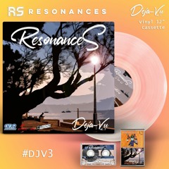 RESONANCES [2020: DEJA-VU Vol.3] Extraits