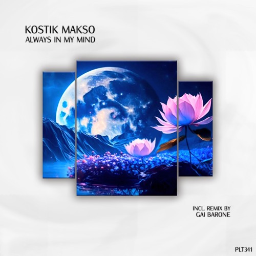 Kostik Makso - Always in My Mind (Short Edit)