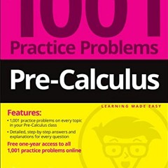 GET KINDLE PDF EBOOK EPUB Pre-Calculus: 1001 Practice Problems For Dummies (+ Free On