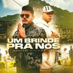 MC Lipi e Hungria Hip Hop - Um Brinde pra Nós (Áudio Oficial) DJ GM