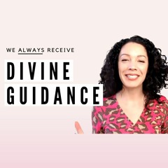 We always receive DIVINE GUIDANCE: Embracing Love & Gratitude with LuisaTV
