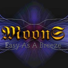 MoonS - Easy As A Breeze