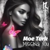 Tải video: Moe Turk - Missing You