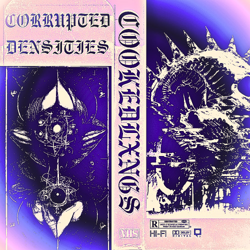 COOKEDLXNGS - CORRUPTED DENSITIES [PROD. HYPNOTIZE]
