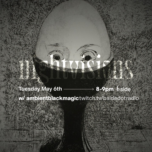 nightvisions - bside radio - may 6th 2025