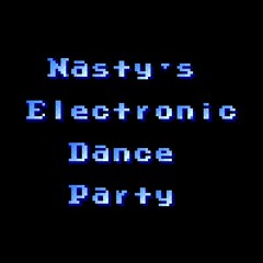 Nasty's Electronic Dance Party