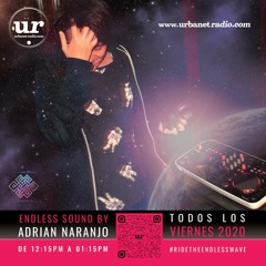 Endless Sound Episodio 3 - Adrian Naranjo Progresive house