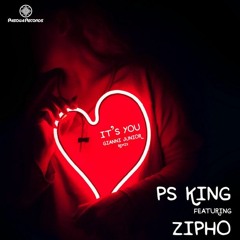 P.S_King_feat_Zipho_-_Its_You_(Gianni_Junior_Remix)