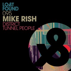 LF095 Mike Rish - District / Tunnel People (Preview)
