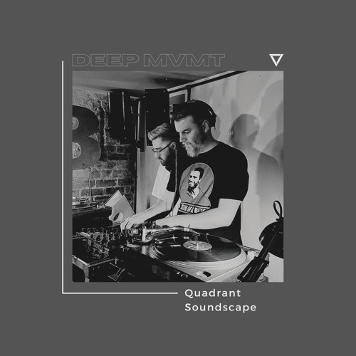 DEEP MVMT Podcast #260 - Quadrant Soundscape