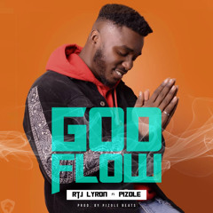 GOD FLOW (ft Pizole) [prod-Pizole]