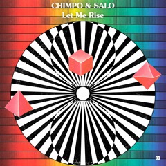 Chimpo & SALO - Let Me Rise