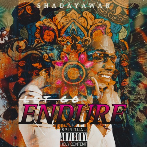 ENDURE/LET GO - SHADAYAWAR