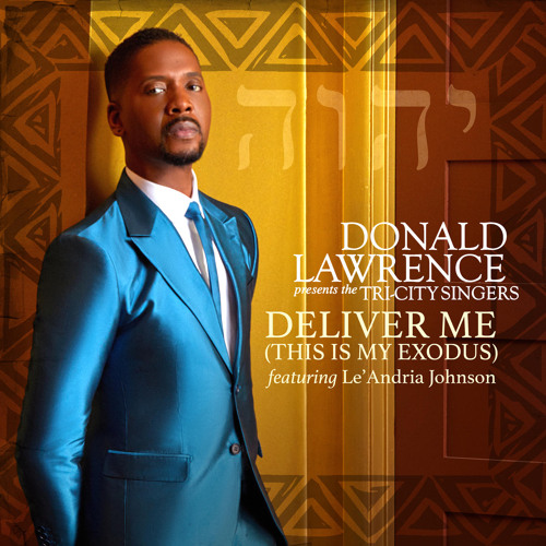 Deliver Me (This Is My Exodus) [feat. Le'Andria Johnson]