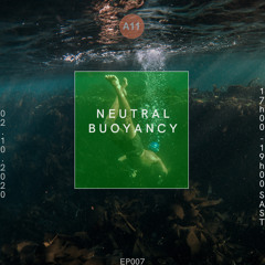 Neutral Buoyancy 007 w/Shoemaker