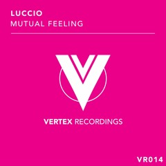 Luccio - Mutual Feeling ( Preview )