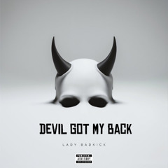 DEVIL GOT MY BACK