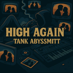 High Again FT Abyssmitt