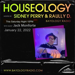 HOUSEOLOGY special guest Jack Monforte