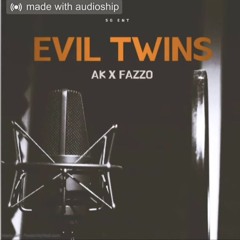 EVIL TWINZ-AK x FAZZO MB