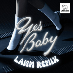 yes baby - madison beer (LAMM REMIX)