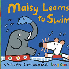 [Access] PDF 📰 Maisy Learns to Swim [Apr 01, 2014] Cousins, Lucy by unknown EPUB KIN