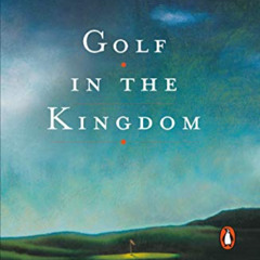 DOWNLOAD PDF 📒 Golf in the Kingdom by  Michael Murphy EBOOK EPUB KINDLE PDF