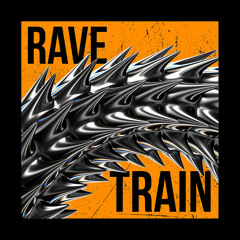 RAVE TRAIN