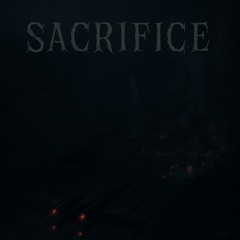 Sacrifice (FREE DOWNLOAD)