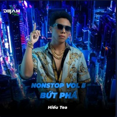 Nonstop Voll 5 - Bứt Phá  - Hiếu Tea