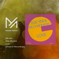 PREMIERE: Elie Yeb & Willy Monfret - Love [Check in Recordings]