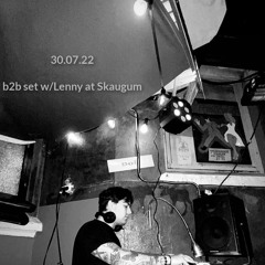 30.07.22 b2b set w/Lenny at Skaugum