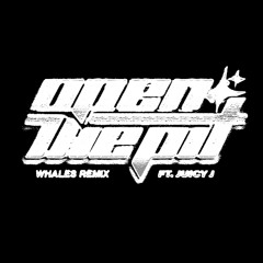 CRANKDAT - OPEN THE PIT (WHALES REMIX)