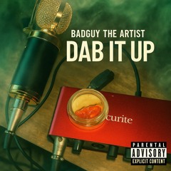 Dab It Up [Prod. Fantom XXX]