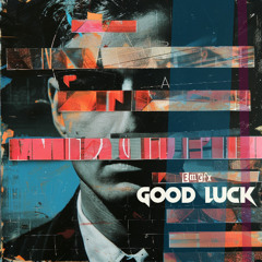 eMeFx- Good Luck