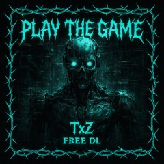 PLAY THE GAME [FREE DL]
