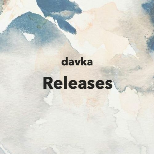 Stream Davka | Listen to DAVKA - Releases playlist online for free on ...