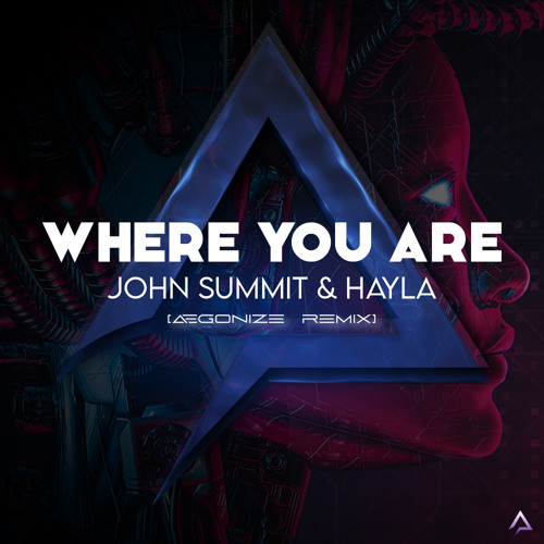 Where You Are (Aegonize Remix)