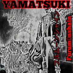 YAMATSUKI - FURUMUNSHAIN