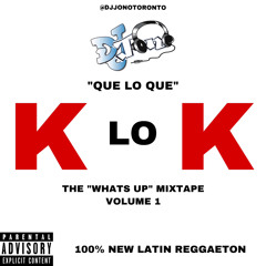 K LO K VOLUME 1 (100% LATIN REGGAETON MIXTAPE)(EXPLICIT CONTENT)