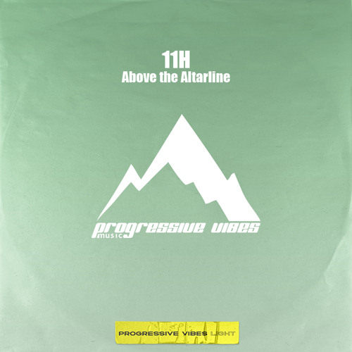 11H - Above the Altarline [Progressive Vibes Light - PVM1154L]