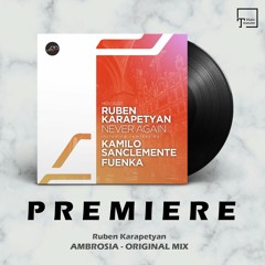 PREMIERE: Ruben Karapetyan - Ambrosia (Original Mix) [MOVEMENT RECORDINGS]