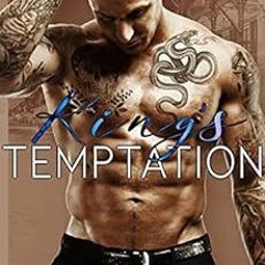 View [EBOOK EPUB KINDLE PDF] King's Temptation: A Dark Mafia Romance (Merciless Kings Book 6) by