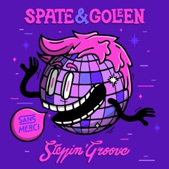 Spate & Goleen - Steppin' Groove