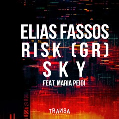 Elias Fassos & RisK (GR) feat. Maria Peidi - Sky [Transa Records]