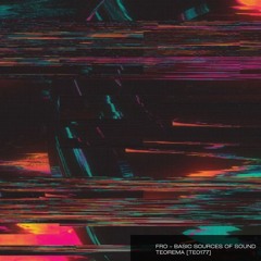 Fro - Basic Sources of Sound [TE0177]
