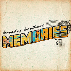 Brookes Brothers - Memories
