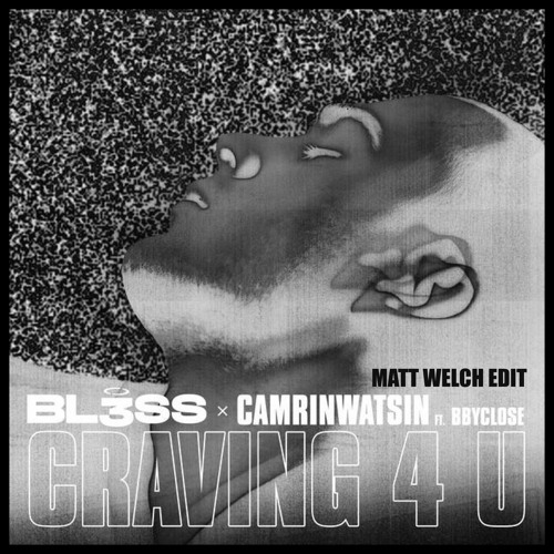 Craving4U (matt welch edit)